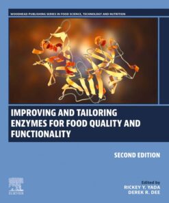 Improving and Tailoring Enzymes for Food Quality and Functionality - 2nd Edition