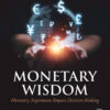 Monetary Wisdom - 1st Edition