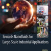 Towards Nanofluids for Large-Scale Industrial Applications - 1st Edition