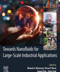 Towards Nanofluids for Large-Scale Industrial Applications - 1st Edition