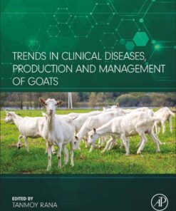 Trends in Clinical Diseases, Production and Management of Goats - 1st Edition
