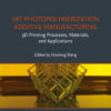 Vat Photopolymerization Additive Manufacturing - 1st Edition