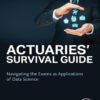 Actuaries' Survival Guide - 3rd Edition