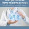 Allergic Asthma Immunopathogenesis - 1st Edition