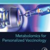 Metabolomics for Personalized Vaccinology - 1st Edition