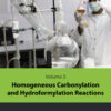 Homogeneous Carbonylation and Hydroformylation Reactions - 1st Edition