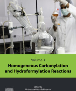 Homogeneous Carbonylation and Hydroformylation Reactions - 1st Edition