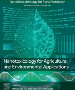 Nanotoxicology for Agricultural and Environmental Applications - 1st Edition