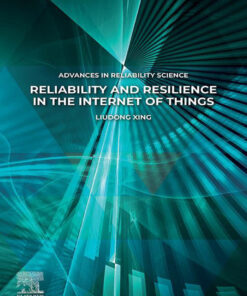 Reliability and Resilience in the Internet of Things - 1st Edition