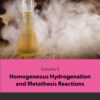 Homogeneous Hydrogenation and Metathesis Reactions - 1st Edition