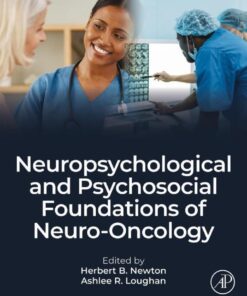 Neuropsychological and Psychosocial Foundations of Neuro-Oncology - 1st Edition