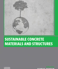 Sustainable Concrete Materials and Structures - 1st Edition