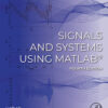 Signals and Systems Using MATLAB® - 4th Edition
