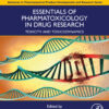Essentials of Pharmatoxicology in Drug Research, Volume 1 - 1st Edition
