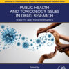 Public Health and Toxicology Issues in Drug Research, Volume 2 - 1st Edition