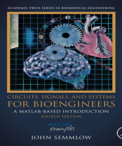 Circuits, Signals, and Systems for Bioengineers - 4th Edition