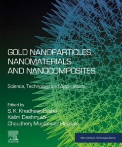 Gold Nanoparticles, Nanomaterials and Nanocomposites