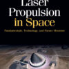 Laser Propulsion in Space - 1st Edition