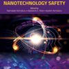 Nanotechnology Safety - 2nd Edition