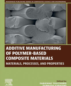 Additive Manufacturing of Polymer-Based Composite Materials - 1st Edition