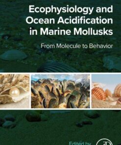 Ecophysiology and Ocean Acidification in Marine Mollusks - 1st Edition