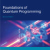 Foundations of Quantum Programming - 2nd Edition