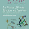 The Physics of Protein Structure and Dynamics - 1st Edition