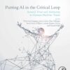 Putting AI in the Critical Loop - 1st Edition