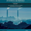 Health and Environmental Effects of Ambient Air Pollution - 1st Edition