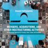 Mergers, Acquisitions, and Other Restructuring Activities - 12th Edition