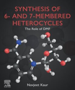 Synthesis of 6- and 7-Membered Heterocycles - 1st Edition