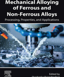 Mechanical Alloying of Ferrous and Non-Ferrous Alloys - 1st Edition