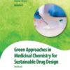 Green Approaches in Medicinal Chemistry for Sustainable Drug Design - 2nd Edition