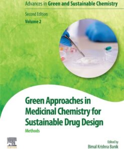 Green Approaches in Medicinal Chemistry for Sustainable Drug Design - 2nd Edition