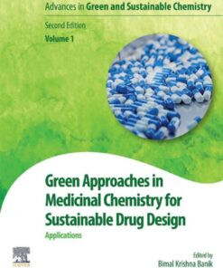 Green Approaches in Medicinal Chemistry for Sustainable Drug Design - 2nd Edition