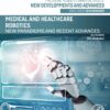 Medical and Healthcare Robotics - 1st Edition