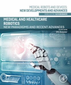 Medical and Healthcare Robotics - 1st Edition