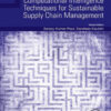 Computational Intelligence Techniques for Sustainable Supply Chain Management - 1st Edition