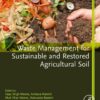 Waste Management for Sustainable and Restored Agricultural Soil - 1st Edition