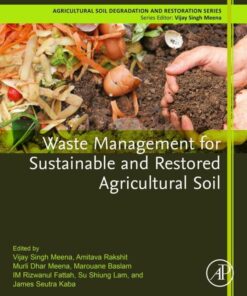 Waste Management for Sustainable and Restored Agricultural Soil - 1st Edition