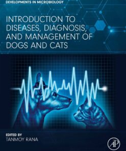 Introduction to Diseases, Diagnosis, and Management of Dogs and Cats - 1st Edition