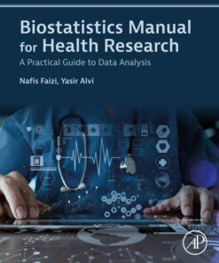 Biostatistics Manual for Health Research - 1st Edition