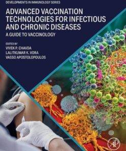 Advanced Vaccination Technologies for Infectious and Chronic Diseases - 1st Edition