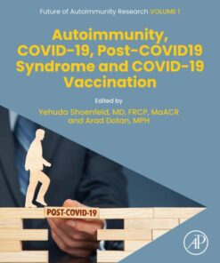Autoimmunity, COVID-19, Post-COVID19 Syndrome and COVID-19 Vaccination - 1st Edition