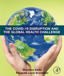 The COVID-19 Disruption and the Global Health Challenge - 1st Edition