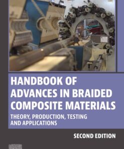 Handbook of Advances in Braided Composite Materials - 2nd Edition