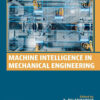 Machine Intelligence in Mechanical  Engineering - 1st Edition