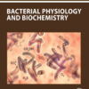Bacterial Physiology and Biochemistry - 1st Edition