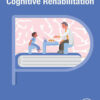 Principles of Cognitive Rehabilitation - 1st Edition