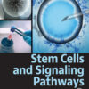 Stem Cells and Signaling Pathways - 1st Edition